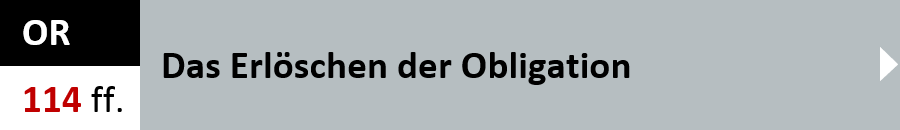 OR Artikel 114 ff. - Das Erloeschen der Obligation