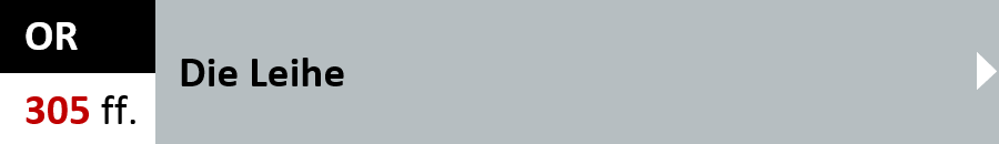 OR Artikel 305 ff. - Die Leihe